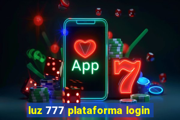 luz 777 plataforma login